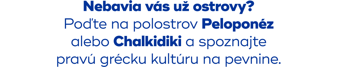 Chalkidiky a Peloponéz